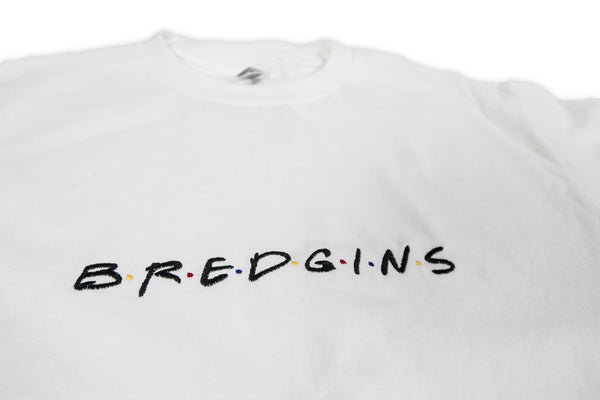 "Bredgins" T-Shirt
